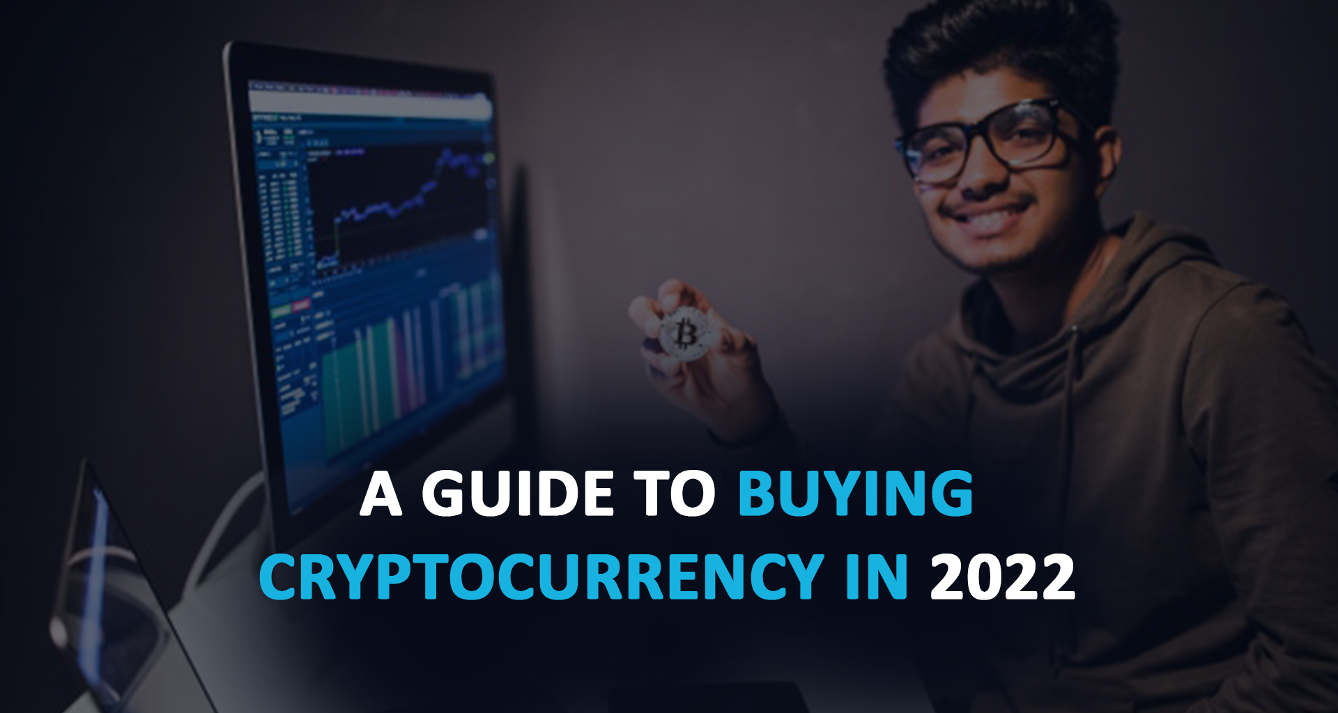 A Guide to Buying Cryptocurrency in 2022